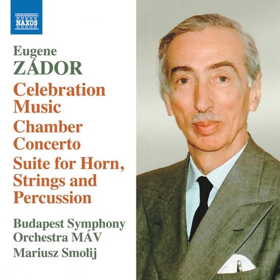 Cover Zádor= Celebration Music - Chamber Concerto - Suite for Horn, Strings, and Percussion
