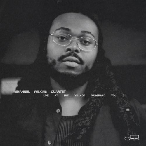 Cover Immanuel Wilkins Quartet: Live at the Village Vanguard Vol. 3 (Live)