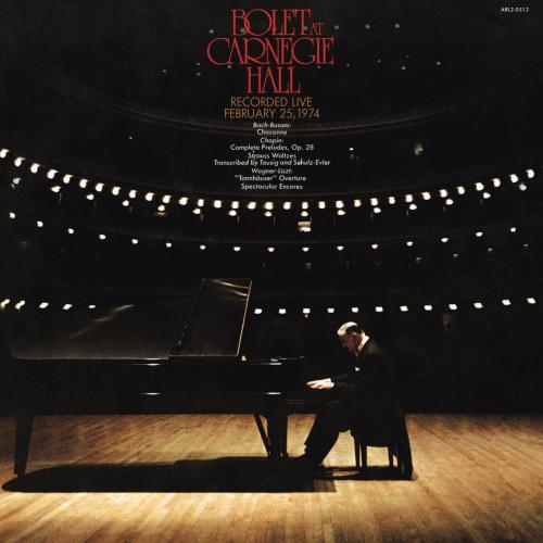 Cover Jorge Bolet at Carnegie Hall, New York City, February 25, 1974 (Remastered)