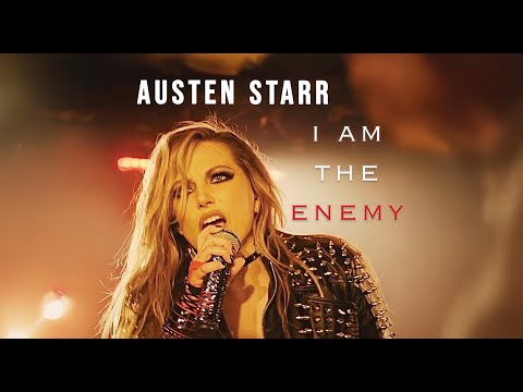 Video Austen Starr - 'I Am The Enemy'