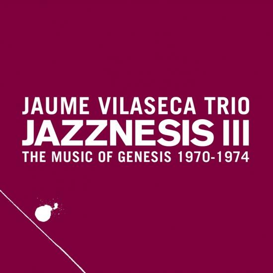 Cover Jazznesis III (The Music of Genesis 1970-1974)