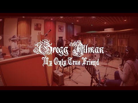 Video My Only True Friend (OFFICIAL VIDEO) | Gregg Allman - Southern Blood