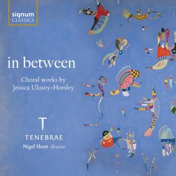 Cover in between: Choral works by Jessica Ulusoy-Horsley