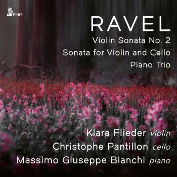 Cover RAVEL: Violin Sonata No. 2 in G major, Sonata for Violin and Cello in A minor, Piano Trio