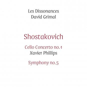 Cover Shostakovich: Cello Concerto No.1 & Symphony No.5