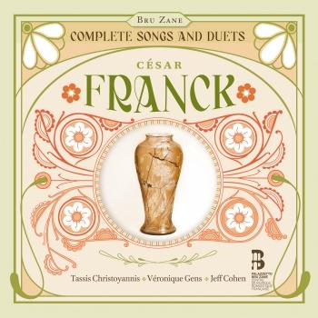 Cover César Franck: Complete Songs and Duets