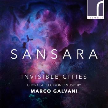 Cover Invisible Cities: Choral & Electronic Music by Marco Galvani