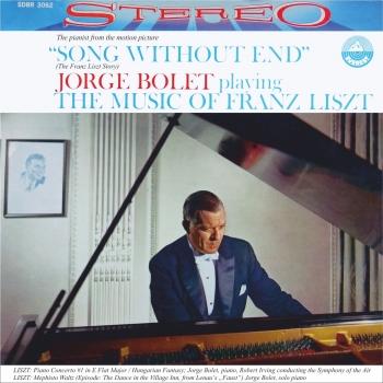 Cover Jorge Bolet playing the Music of Franz Liszt (Transferred from the Original Everest Records Master Tapes)