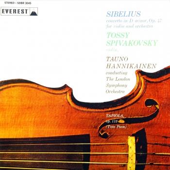 Cover Sibelius: Violin Concerto in D Minor & Tapiola (Transferred from the Original Everest Records Master Tapes)
