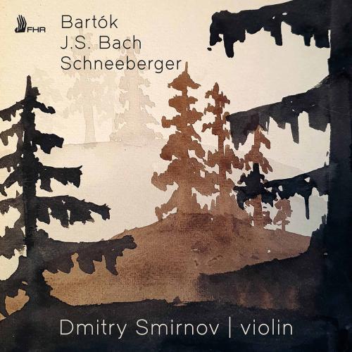 Cover Bartók, J.S. Bach & Schneeberger: Solo Violin Works