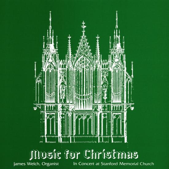 Cover Music for Christmas: James Welch in Concert at Stanford Memorial Church