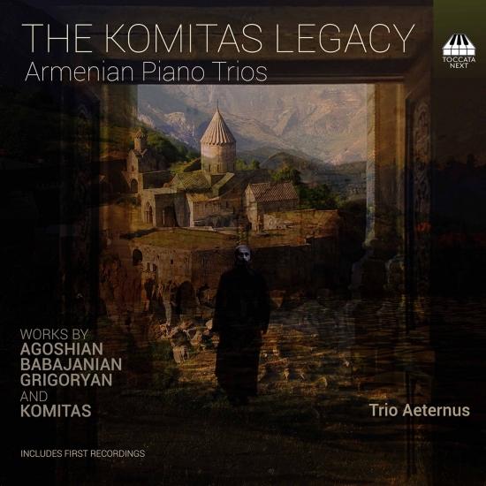 Cover The Komitas Legacy: Armenian Piano Trios