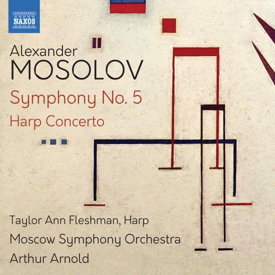 Cover Mosolov: Symphony No. 5 & Harp Concerto