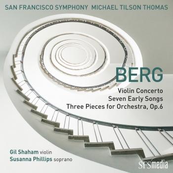 Cover Berg: Violin Concerto, Seven Early Songs & Three Pieces for Orchestra