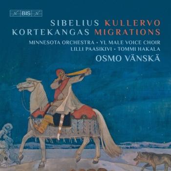 Cover Jean Sibelius: Kullervo, Op. 7 - Olli Kortekangas: Migrations
