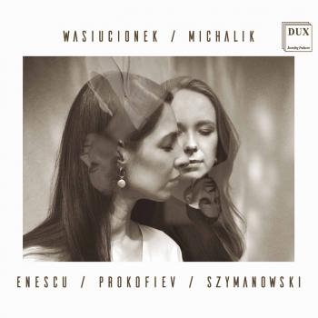 Cover Enescu, Prokofiev & Szymanowski: Works for Violin & Piano