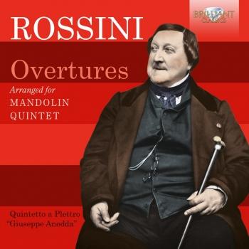 Cover Rossini: Overtures arranged for Mandolin Quintet
