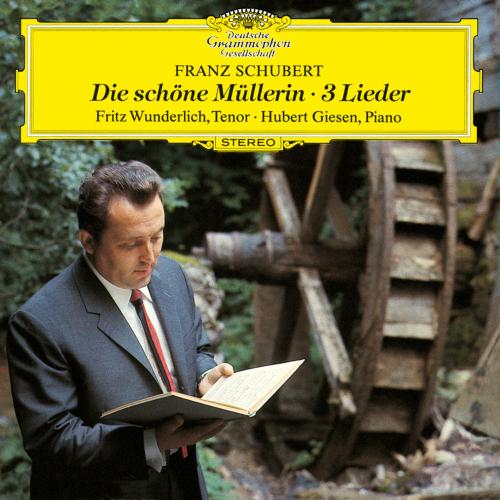 Cover Schubert: Die schöne Müllerin + 3 Lieder (Remaster)