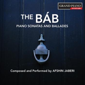 Cover Jaberi: The Báb – Piano Sonatas & Ballades