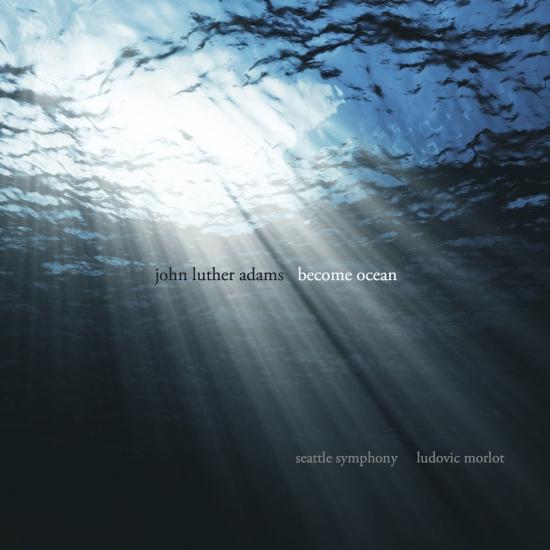 Cover John Luther Adams: Become Ocean