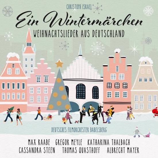 Cover Ein Wintermärchen - Weihnachtslieder aus Deutschland (New Arrangements By Christoph Israel)