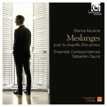 Cover Etienne Moulinié: Meslanges pour la Chapelle d'un Prince