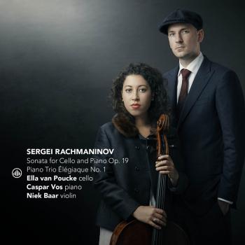 Cover Rachmaninoff: Sonata for Cello and Piano Op. 19, Two Pieces for Cello and Piano Op. 2 & Trio Élégiaque No. 1 - Shalygin: “Tristissima” for Cello and Piano