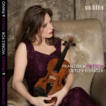 Cover Szymanowski & Franck: Works for Violin & Piano