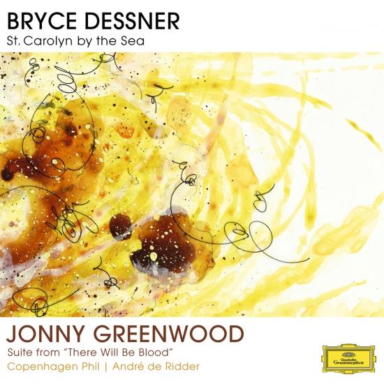 Cover Bryce Dessner: St. Carolyn By The Sea / Jonny Greenwood: Suite From 'There Will Be Blood'