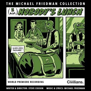 Cover (I Am) Nobody's Lunch (The Michael Friedman Collection)