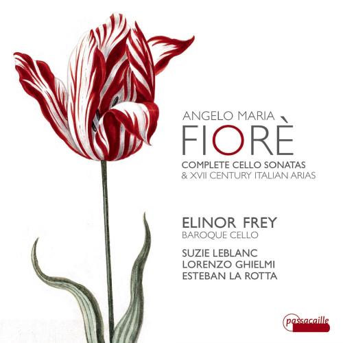 Cover Fiorè: Complete Cello Sonatas and Italian Arias