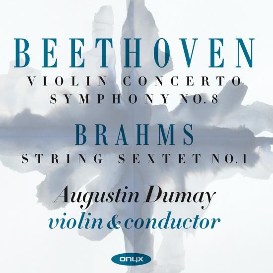 Cover Beethoven: Violin Concerto - Symphony No. 8 - Brahms: String Sextet No. 1