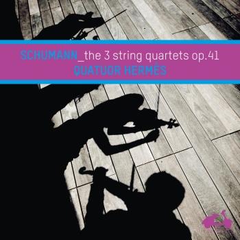 Cover Schumann: The 3 String Quartets Op. 41