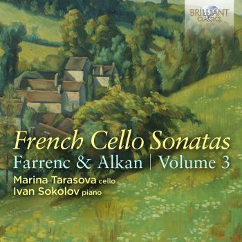 Cover French Cello Sonatas, Vol. 3: Alkan & Farrenc