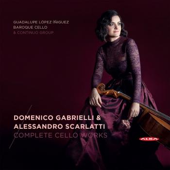 Cover Domenico Gabrielli & Alessandro Scarlatti: Complete Cello Works