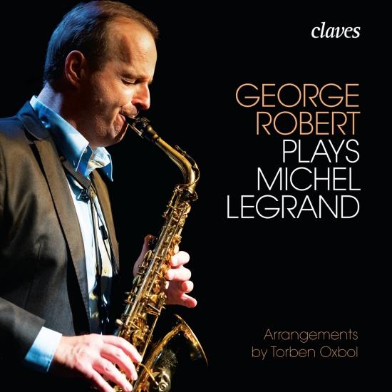 Cover George Robert plays Michel Legrand