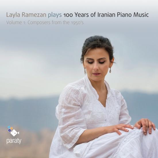 Cover Layla Ramezan Plays 100 Years of Iranian Piano Music, Vol. 1