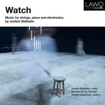 Cover Watch - Music for Strings, piano and electronics by Jostein Stalheim