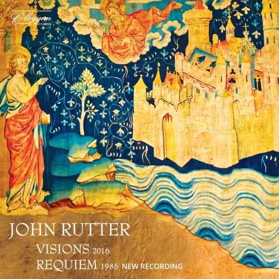 Cover John Rutter: Visions & Requiem