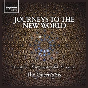 Cover Journeys to the New World: Hispanic Sacred Music from the 16th & 17th Centuries