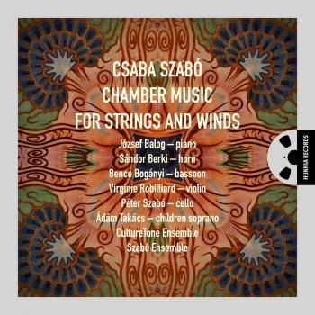 Cover Csaba Szabó:Chamber Music for Strings and Winds