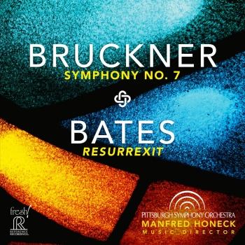 Cover Bruckner: Symphony No. 7 in E Major, WAB 107 (1883 Version, Ed. L. Nowak) - Mason Bates: Resurrexit (Live)