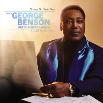Cover Dreams Do Come True: When George Benson Meets Robert Farnon (feat. The Robert Farnon Orchestra)