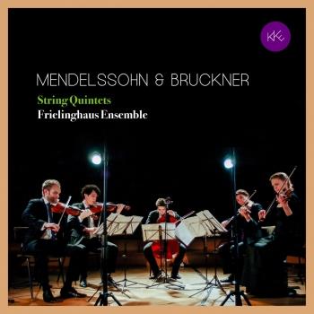 Cover Mendelssohn & Bruckner: String Quintets