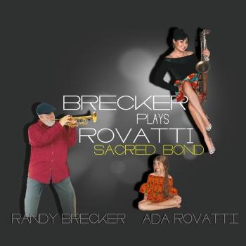 Cover Brecker Plays Rovatti - Sacred Bond