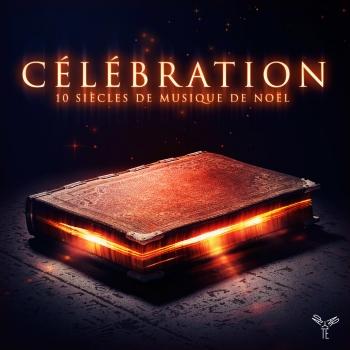 Cover Célébration: 10 siècles de musique de Noël