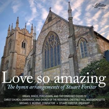 Cover Love So Amazing: The Hymn Arrangements of Stuart Forster
