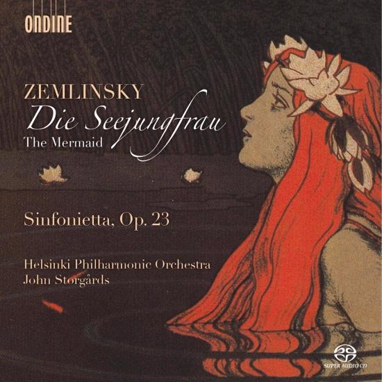 Cover Zemlinsky: Die Seejungfrau & Sinfonietta, Op. 23