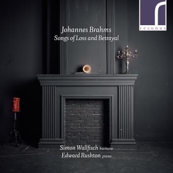 Cover Johannes Brahms: Songs of Loss & Betrayal