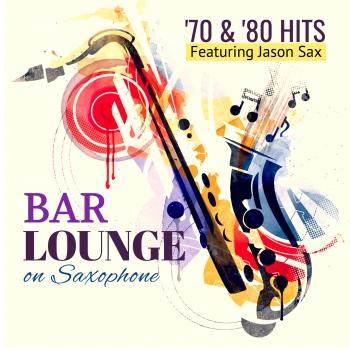 Cover Bar Lounge '70 & '80 Hits on Saxophone